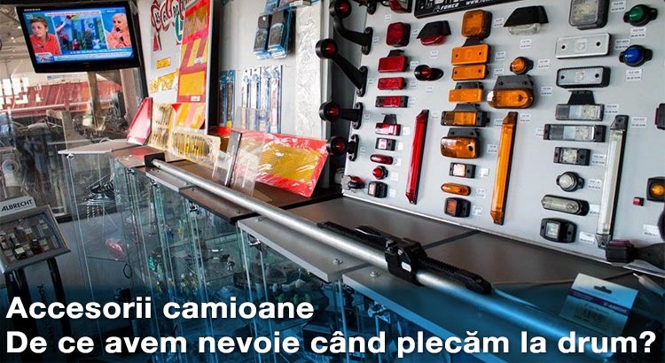 ACCESORII-CAMIOANE-–-DE-CE-AVEM-NEVOIE-CAND-PORNIM-LA-DRUM